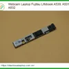 Thay Webcam Laptop Fujitsu Lifebook A530, A531, A532 Chính Hãng - Lấy Liền Tại Chỗ