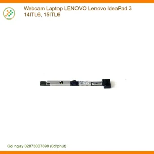 Thay Webcam Laptop Lenovo Ideapad 3 14itl6, 15itl6 Chính Hãng - Lấy Liền Tại Tphcm