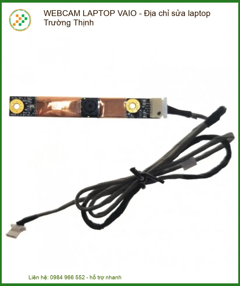 Chuyên Sửa Chữa & Thay Thế Webcam Laptop Vaio Tận Nơi