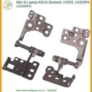 Bản Lề Laptop Asus Zenbook Ux333, Ux333fa, Ux333fn Chính Hãng - Thay Thế Lấy Ngay