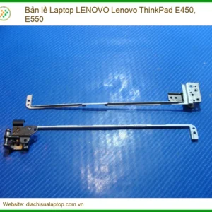 Bản lề Laptop Lenovo ThinkPad E450, E550 Chính hãng | Thay nhanh, bảo hành uy tín tại TP.HCM