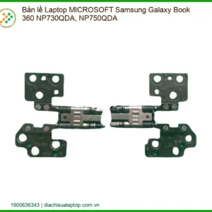 Bản Lề Laptop Microsoft Samsung Galaxy Book 360 Np730qda, Np750qda Chính Hãng - Thay Thế Uy Tín Tphcm