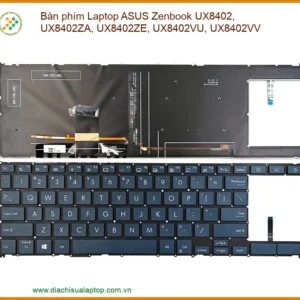 Bàn Phím Laptop Asus Zenbook Ux8402, Ux8402za, Ux8402ze, Ux8402vu, Ux8402vv Chính Hãng - Thay Thế Uy Tín Tphcm