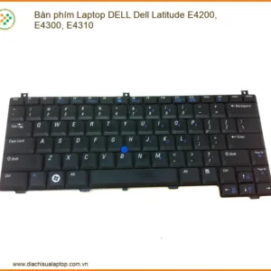 Bàn phím Laptop DELL E4200/E4300/E4310 - Địa chỉ thay lấy ngay TPHCM