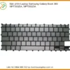 Bàn phím Laptop Samsung Galaxy Book 360 NP730QDA, NP750QDA - Thay Thế Chính Hãng, An Tâm Sử Dụng