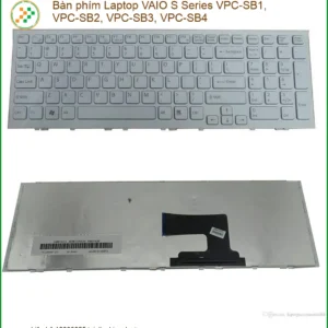 Bàn phím VAIO S Series VPC-SB1/SB2/SB3/SB4 - Địa chỉ thay lấy liền TPHCM