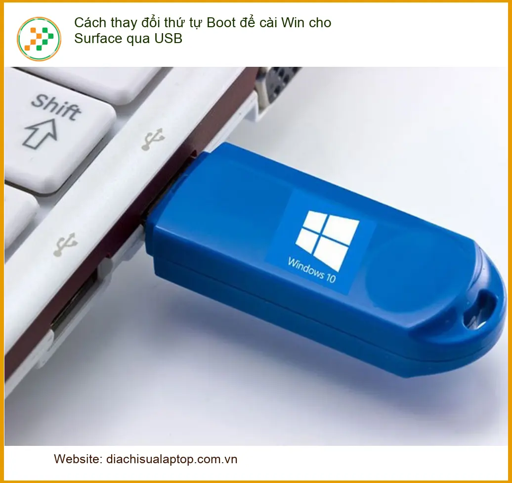 Surface Cách thay đổi thứ tự Boot cài Win USB - Cách tự xử lý tại nhà