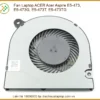 Fan Laptop ACER Acer Aspire E5-473, E5-473G, E5-473T, E5-473TG - Thay Lấy Ngay, Giá Tốt Nhất TPHCM