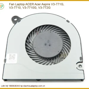 Fan Laptop ACER Acer Aspire V3-771G, V3-7710, V3-7710G, V3-772G - Thay thế chính hãng, giải nhiệt hiệu quả