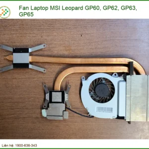 Fan Laptop Msi Leopard Gp60, Gp62, Gp63, Gp65 Zin - Thay Thế Lấy Liền Tphcm