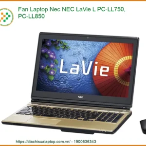 Quạt Laptop Nec NEC LaVie L PC-LL750, PC-LL850 - Dịch vụ thay lấy liền TPHCM