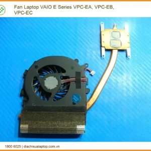 Quạt Tản Nhiệt Laptop VAIO E Series VPC-EA, VPC-EB, VPC-EC Chính Hãng | Thay Thế Tận Nơi, Bảo Hành Uy Tín