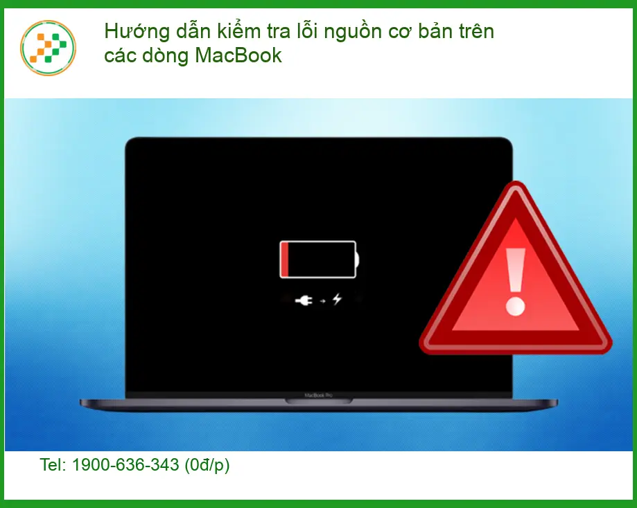 Macbook kiểm tra lỗi nguồn cơ bản - Trung tâm sửa uy tín TPHCM