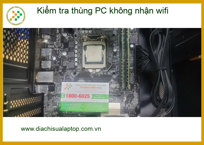 Trung tâm kiểm tra thùng PC không nhận wifi Quận Bình Tân - Anh Quang