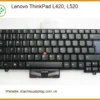 Bàn phím Laptop Lenovo ThinkPad L420, L520 - Sửa Lấy Liền Gần Đây