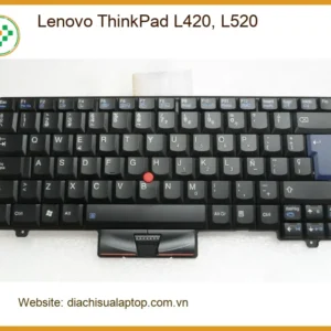 Bàn phím Laptop Lenovo ThinkPad L420, L520 - Sửa Lấy Liền Gần Đây