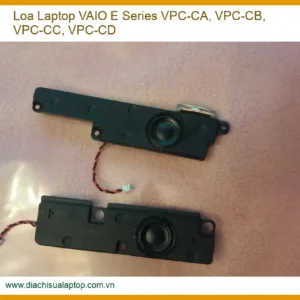 Loa Laptop VAIO E Series VPC-CA, CB, CC, CD - Địa chỉ sửa lấy liền TPHCM