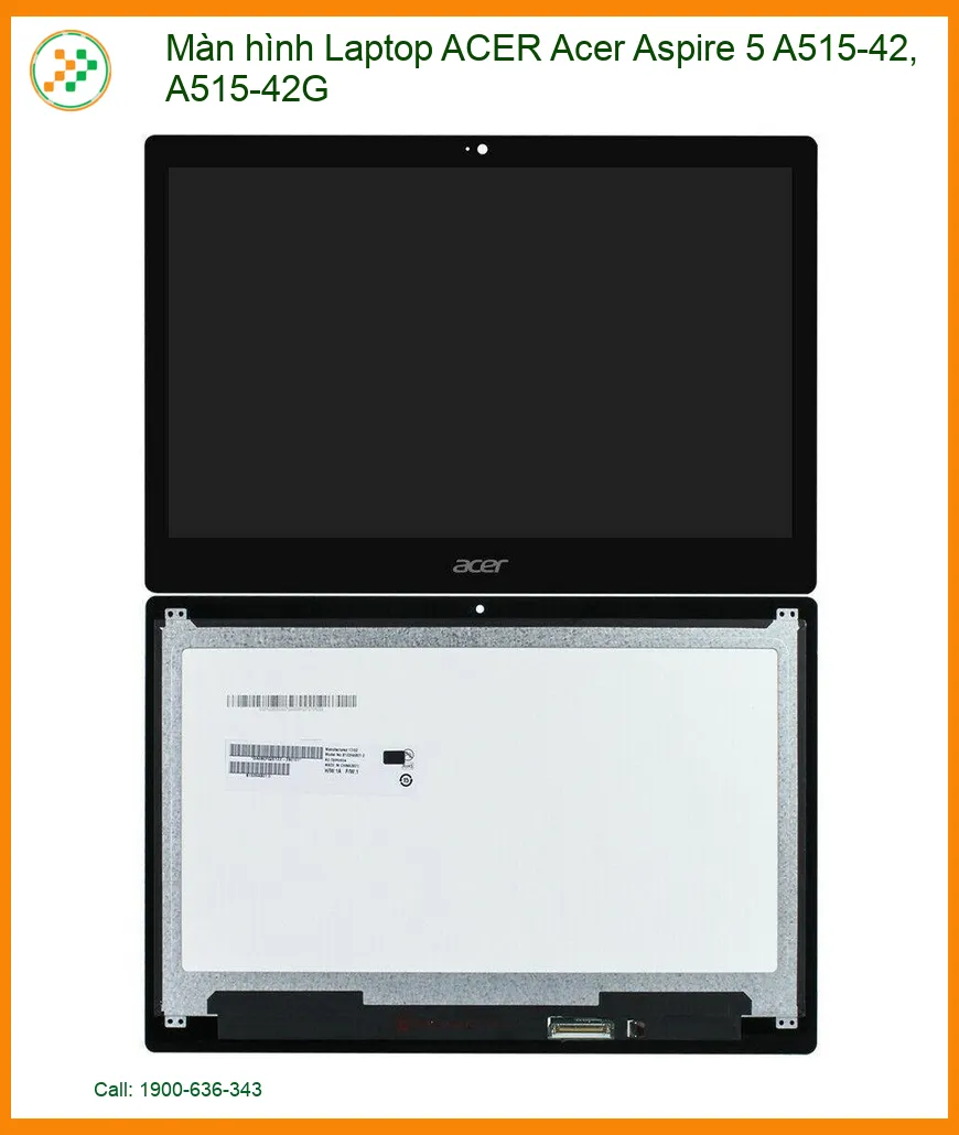 Màn hình Laptop ACER A515-42, A515-42G - Địa chỉ thay lấy liền TPHCM