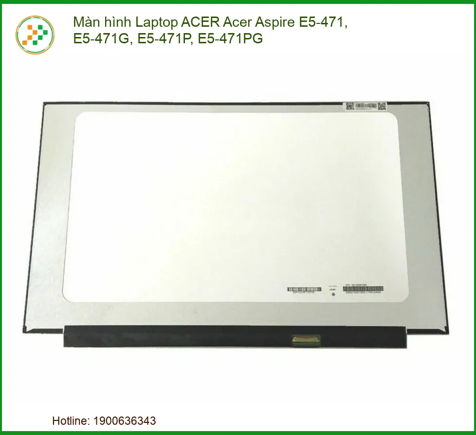 Màn hình Laptop ACER Aspire E5-471 series - Địa chỉ thay lấy liền TPHCM
