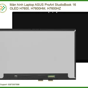 Màn hình Laptop ASUS ProArt StudioBook 16 OLED H7600 (H7600HM, H7600HZ) Chính Hãng, Thay Mới Lấy Liền, Bảo Hành Uy Tín tại TP.HCM