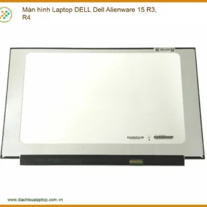 Màn hình Laptop DELL Dell Alienware 15 R3, R4 - Thay thế màn hình chính hãng, lấy liền tại TPHCM