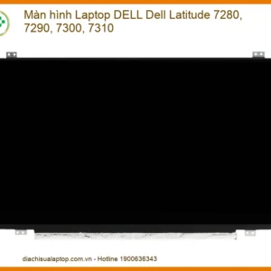 Màn hình Dell Latitude 7280-7310 - Dịch vụ thay lấy liền TPHCM