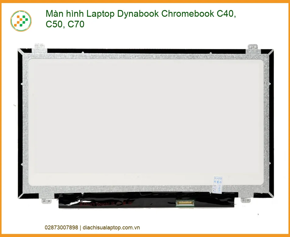 Màn Hình Laptop Dynabook Chromebook C40, C50, C70 - Thay Thế, Lắp Đặt Tận Nơi HCM
