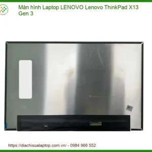 Màn hình Laptop LENOVO ThinkPad X13 Gen 3 - Địa chỉ Thay Lấy ngay TPHCM