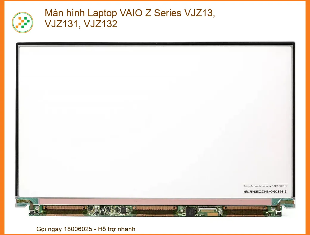 Màn hình Laptop VAIO Z Series VJZ13, VJZ131, VJZ132 Chính Hãng – Thay Lấy Ngay, Bảo Hành Dài Lâu