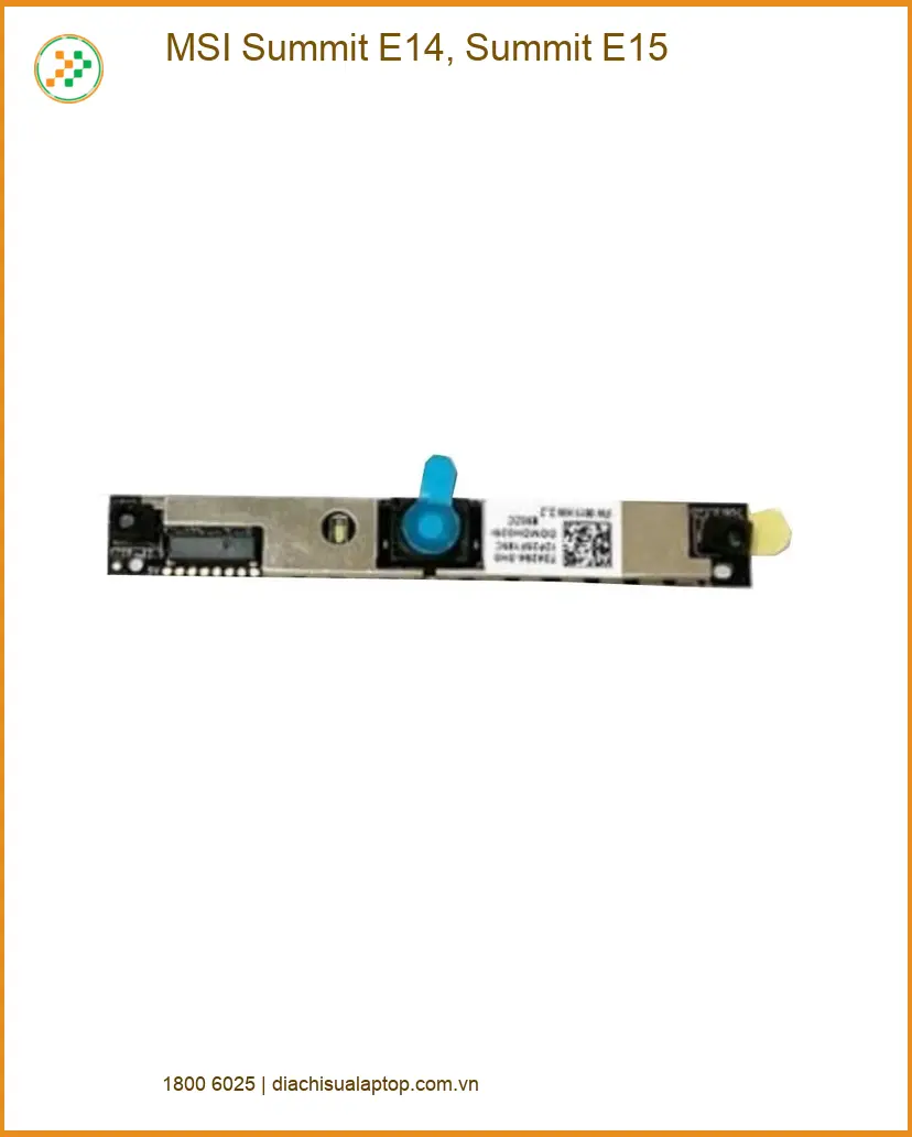 Webcam Laptop MSI Summit E14, E15 - Sửa Lỗi Tốc Hành | Gần Ngay
