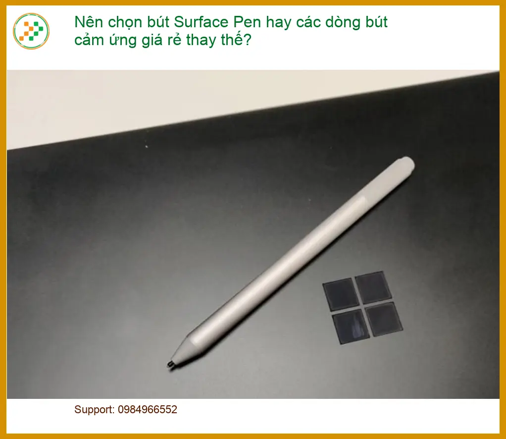 Nên chọn bút Pen hay cảm ứng giá rẻ cho Surface - Tư vấn từ chuyên gia kỹ thuật