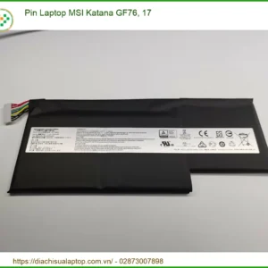 Pin Laptop MSI Katana GF76 Chính Hãng, Thay Nhanh, Bảo Hành Uy Tín Tại Nhà