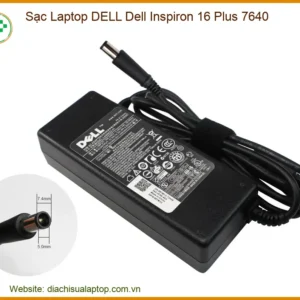 Sạc Laptop Dell Dell Inspiron 16 Plus 7640 Chính Hãng - Trung Tâm Thay Thế Lấy Liền Tphcm
