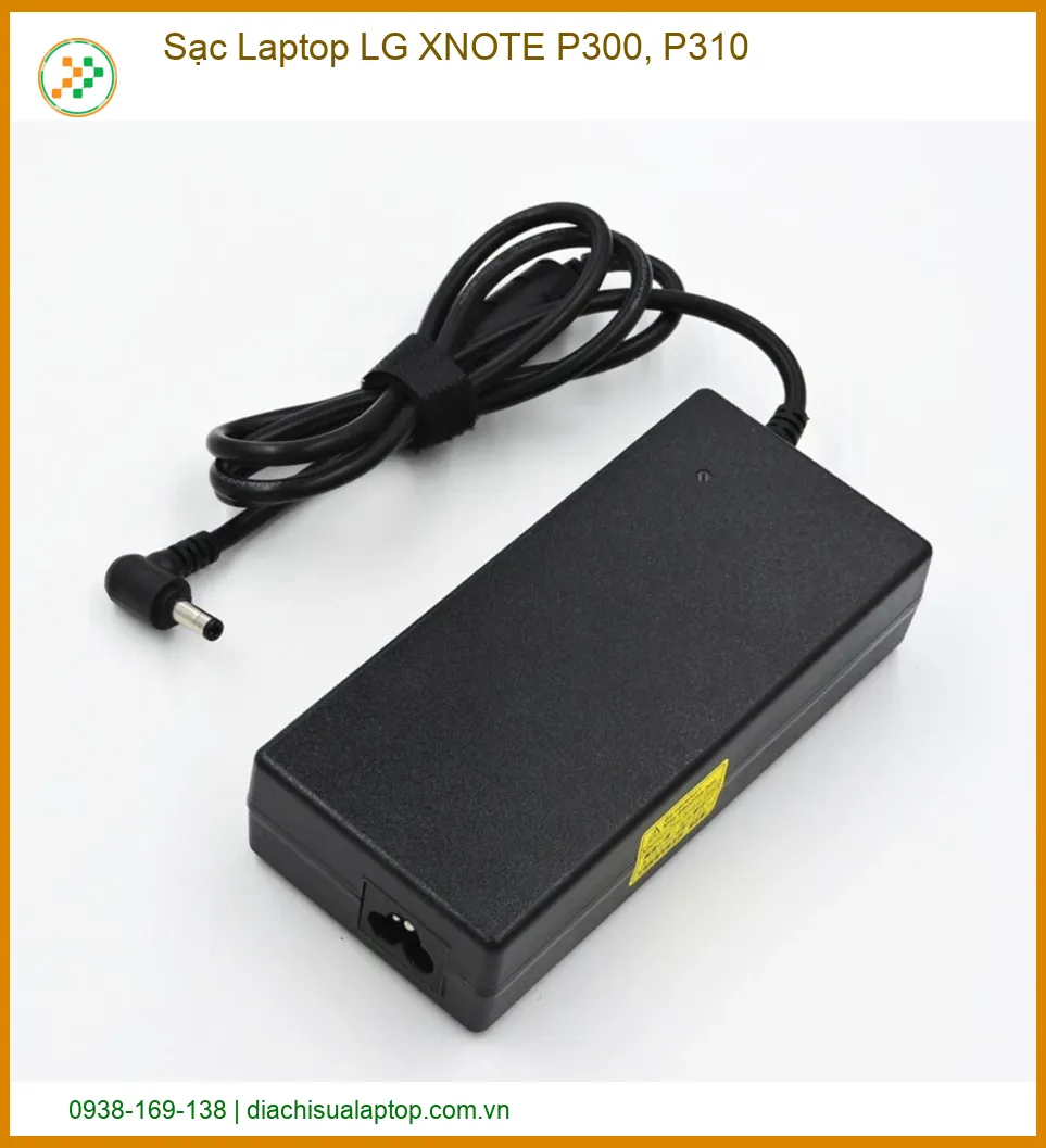 Sạc Laptop LG XNOTE P300, P310 chính hãng - Địa chỉ sửa lấy liền TPHCM uy tín