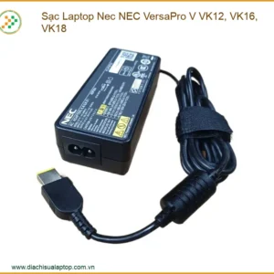 Sạc Laptop Nec NEC VersaPro V VK12, VK16, VK18 - Cung Cấp Chính Hãng, Uy Tín
