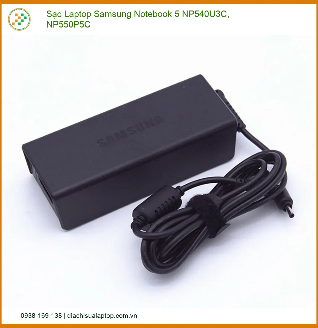 Sạc Laptop Samsung Notebook 5 NP540U3C, NP550P5C - Địa chỉ sửa lấy liền TPHCM