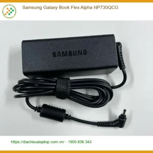 Sạc Laptop Samsung Galaxy Book Flex Alpha NP730QCG - Địa chỉ thay lấy ngay TPHCM