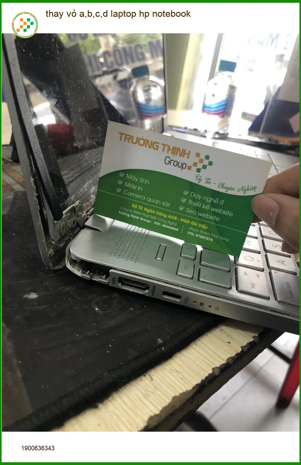 Chú Tùng loay hoay tìm nơi thay vỏ laptop HP bị vỡ Quận Bình Thạnh ảnh thực tế 2