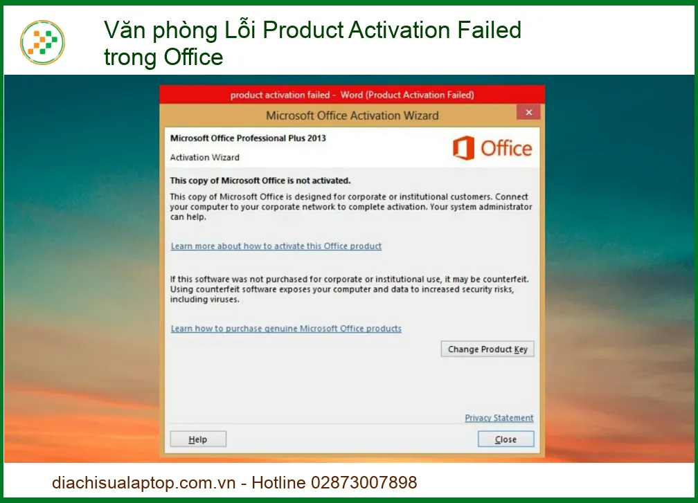 Lỗi Product Activation Failed trong Office: Cách sửa nhanh gọn, hiệu quả 100% tại nhà