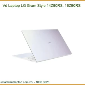Vỏ Laptop Lg Gram Style 14z90rs, 16z90rs Chính Hãng - Trung Tâm Sửa Chữa Lấy Ngay Tphcm