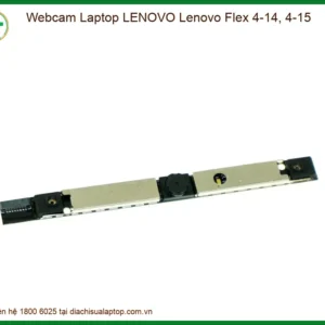 Webcam Laptop Lenovo Lenovo Flex 4-14, 4-15 Chính Hãng - Thay Thế Lấy Liền Tphcm