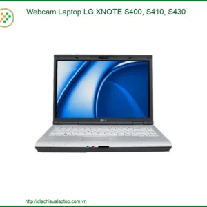 Webcam Laptop LG XNOTE S400, S410, S430 - Dịch vụ Thay Thế Chuyên Nghiệp Lấy Ngay