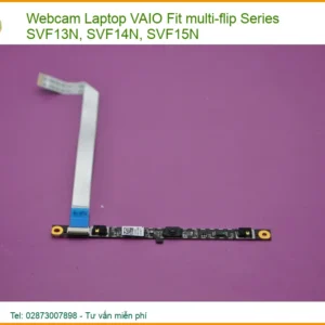 Webcam Laptop Vaio Fit Multi-flip Series Svf13n, Svf14n, Svf15n Zin Chính Hãng - Thay Thế Lấy Ngay Tphcm