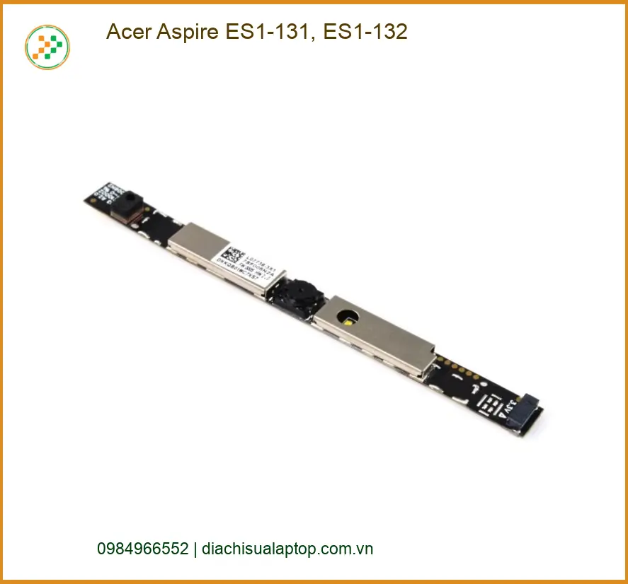 Webcam Laptop Acer Aspire ES1-131, ES1-132 - Sửa Nhanh Trong Ngày TPHCM
