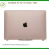 Vỏ Laptop MacBook Air A2179 - Thay Lấy Ngay Giá Rẻ Tại TPHCM