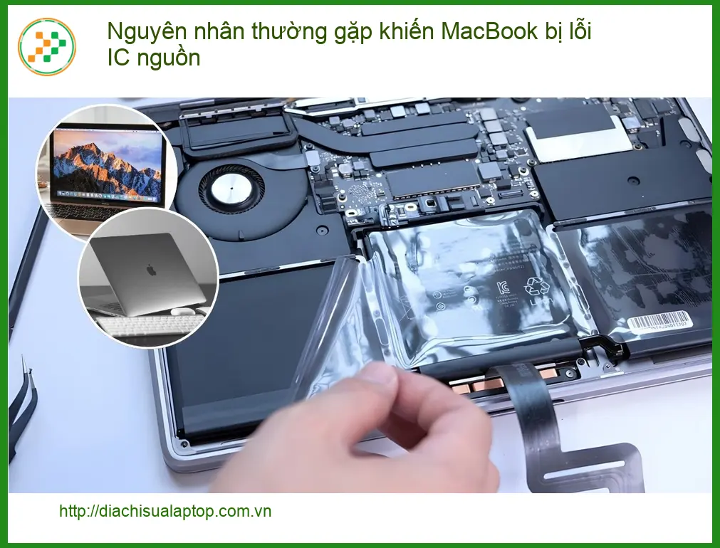 Macbook lỗi IC nguồn: Nguyên nhân thường gặp - Địa chỉ trung tâm hỗ trợ