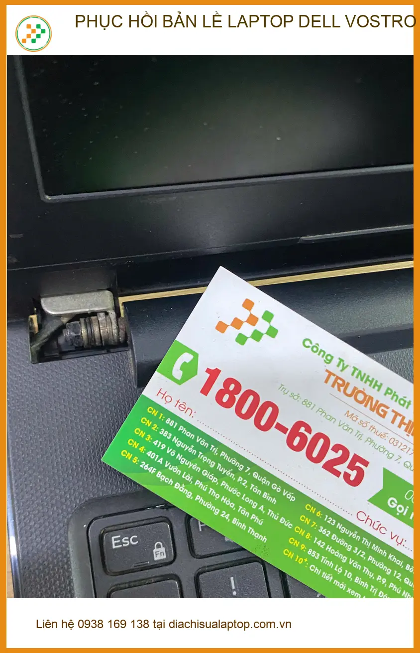 Bác Quang tìm chỗ phục hồi bản lề laptop Dell Vostro 15 Quận 12 uy tín ảnh thực tế 2