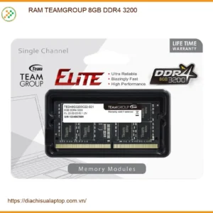 Ram Laptop TEAMGROUP 8GB DDR4 3200 - Địa Chỉ Thay Nhanh Gần Nhất