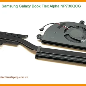 Thay Quạt Laptop Samsung Galaxy Book Flex Alpha NP730QCG - Sửa Lấy Liền TPHCM Uy Tín