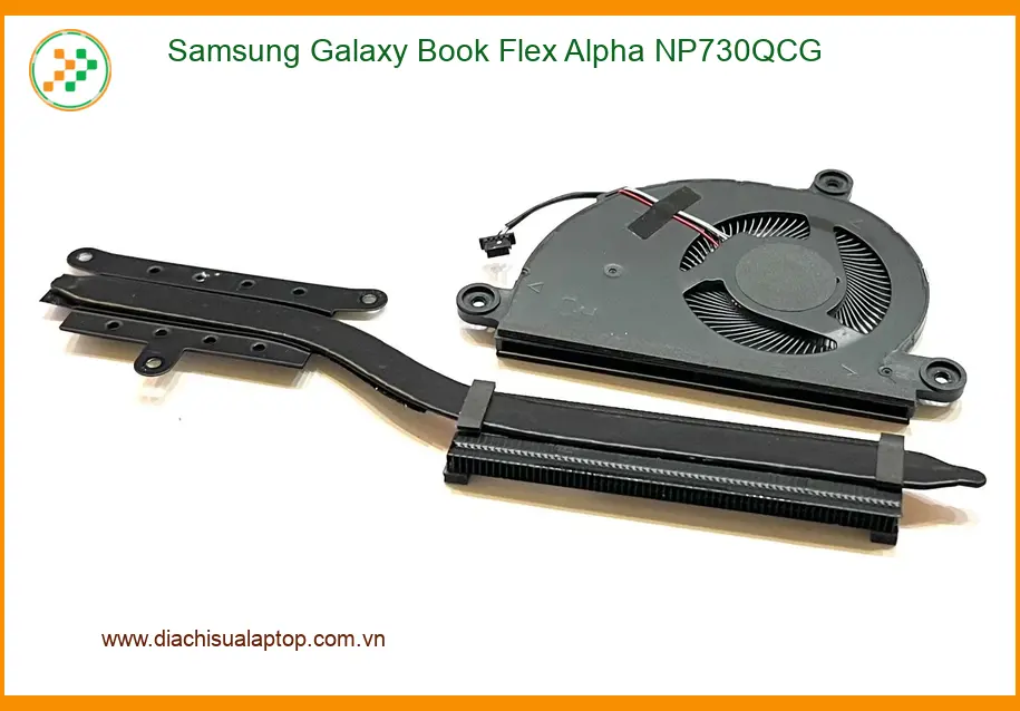 Thay Quạt Laptop Samsung Galaxy Book Flex Alpha NP730QCG - Sửa Lấy Liền TPHCM Uy Tín